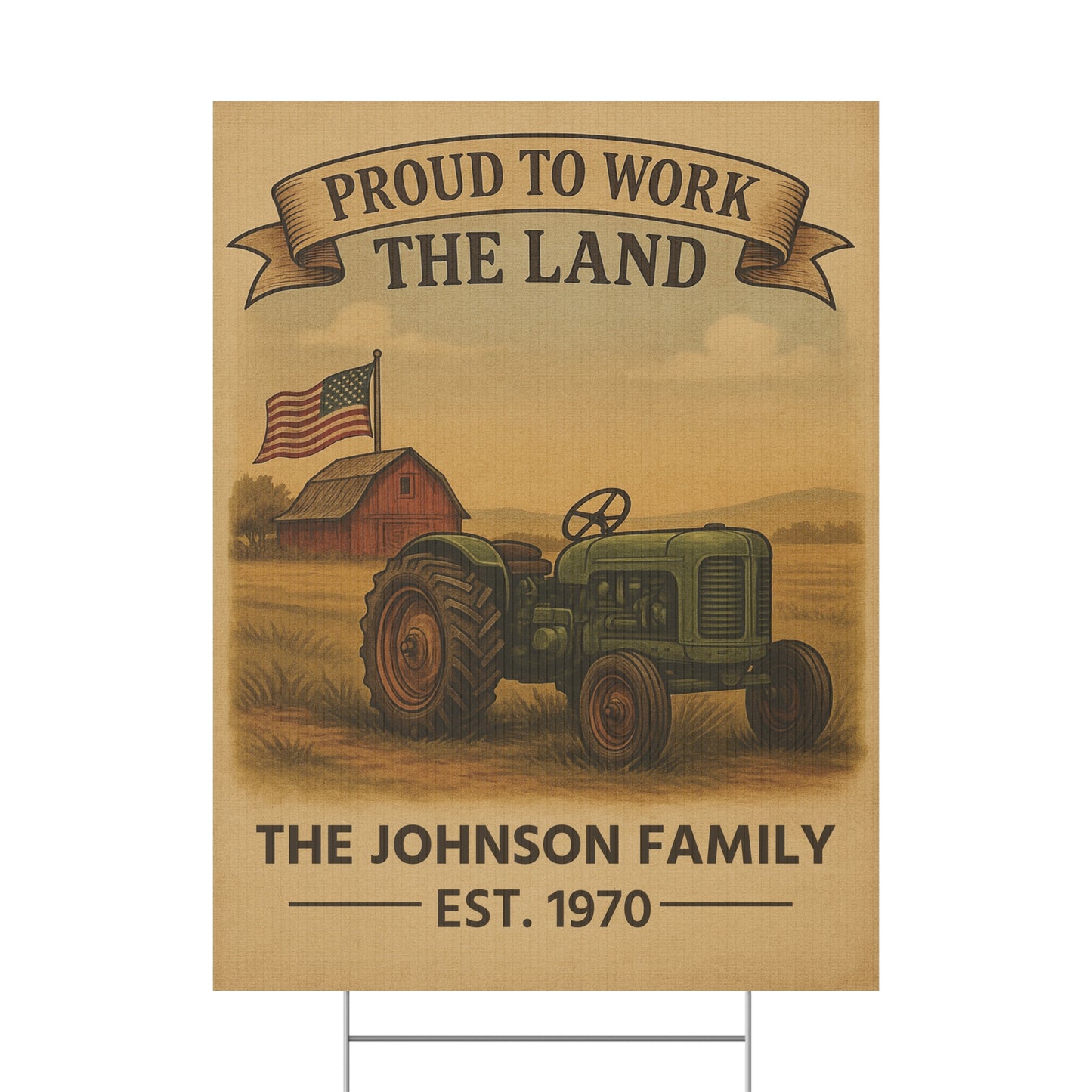 18"x24" Personalized Farm Family Yard Sign – Proud to Work the Land