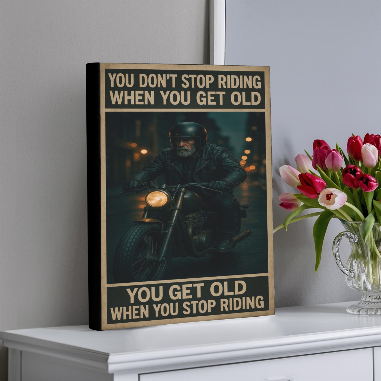 You Don’t Stop Riding – Gallery Wrapped Biker Canvas 16" x 20" – (Ready to hang)