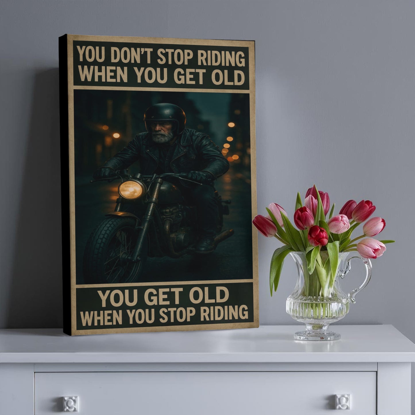 You Don’t Stop Riding – Gallery Wrapped Biker Canvas 16" x 20" – (Ready to hang)
