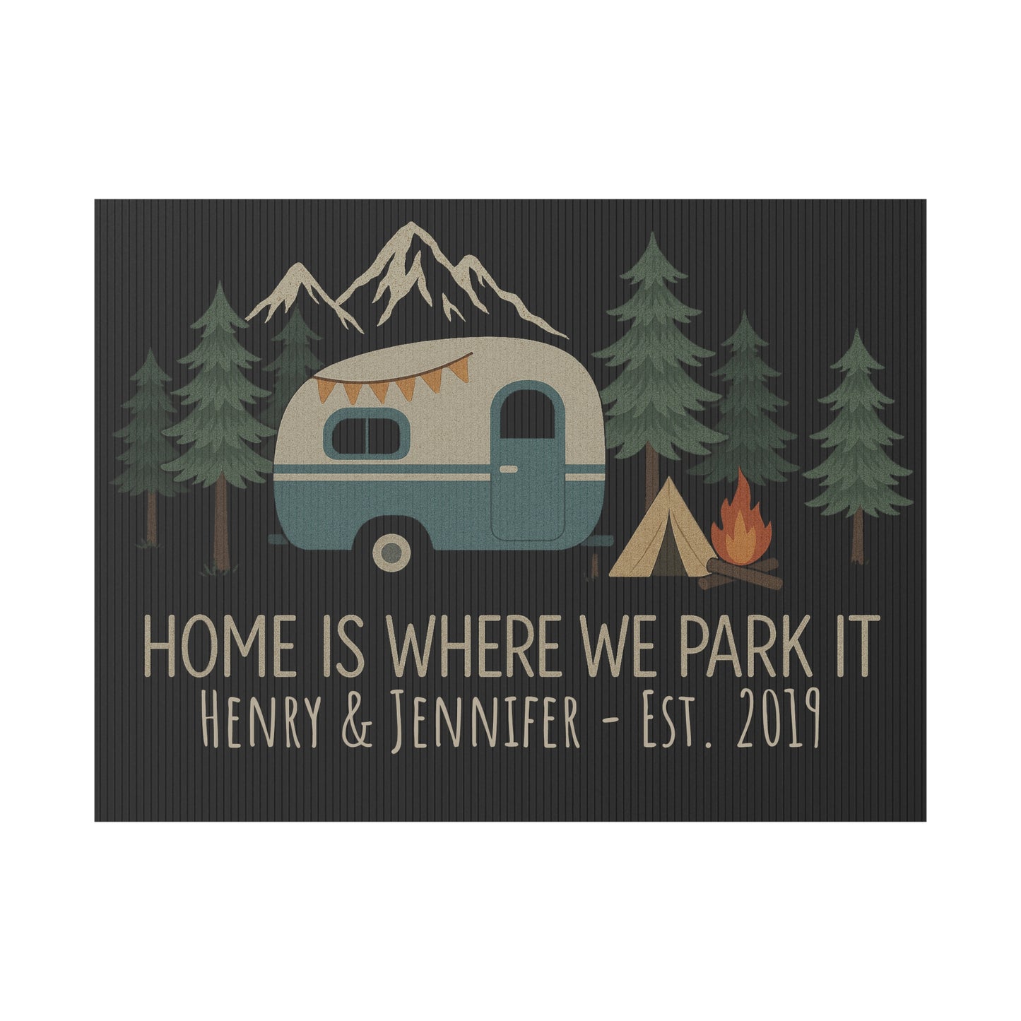 24″ x 18″ Personalized Camping Sign – “Home Is Where We Park It”