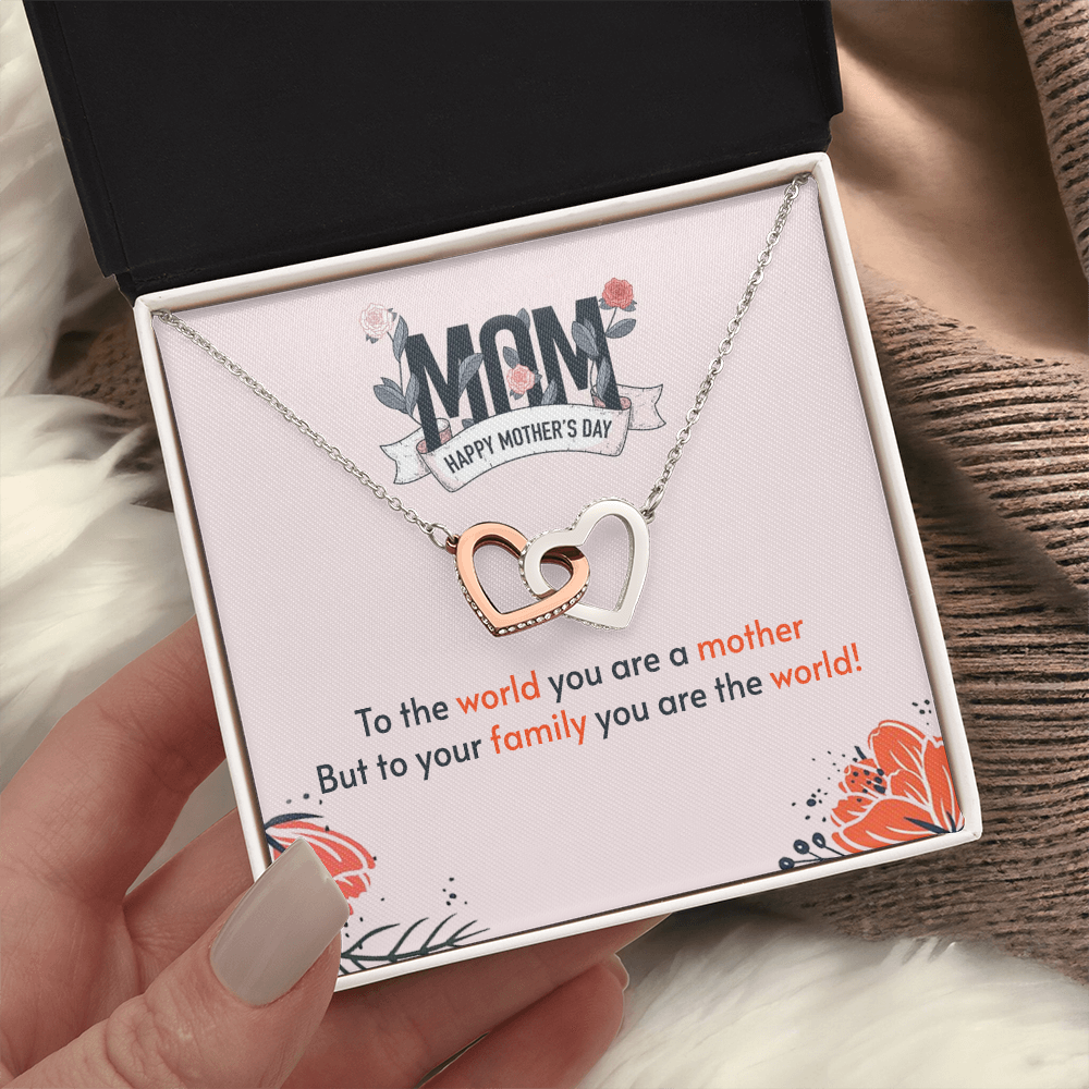to the world you are a mother