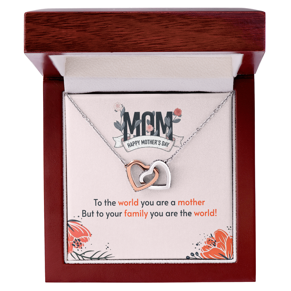 to the world you are a mother
