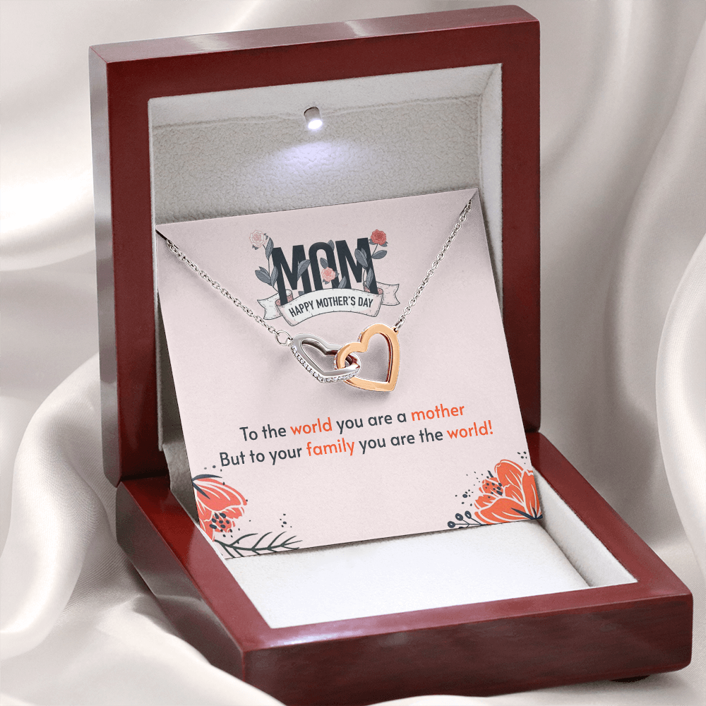 to the world you are a mother