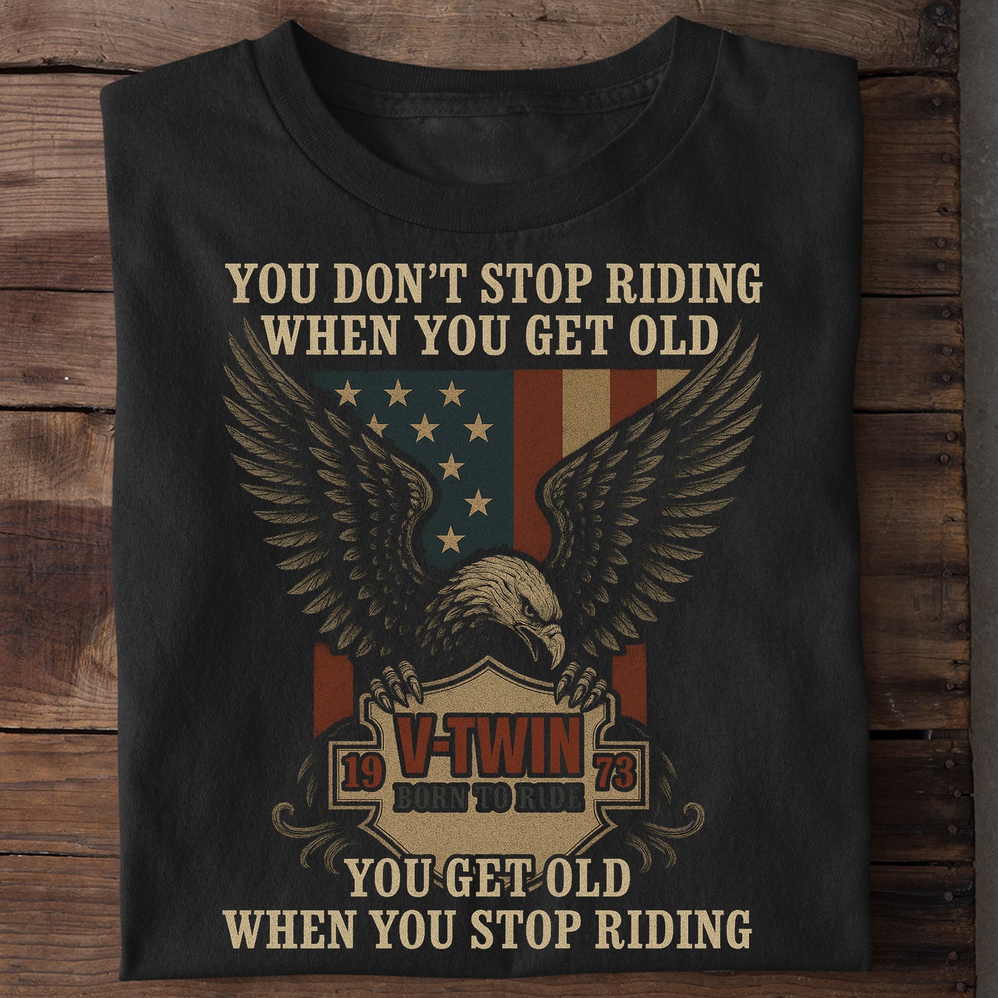 You Don’t Stop Riding – Eagle Biker T-Shirt