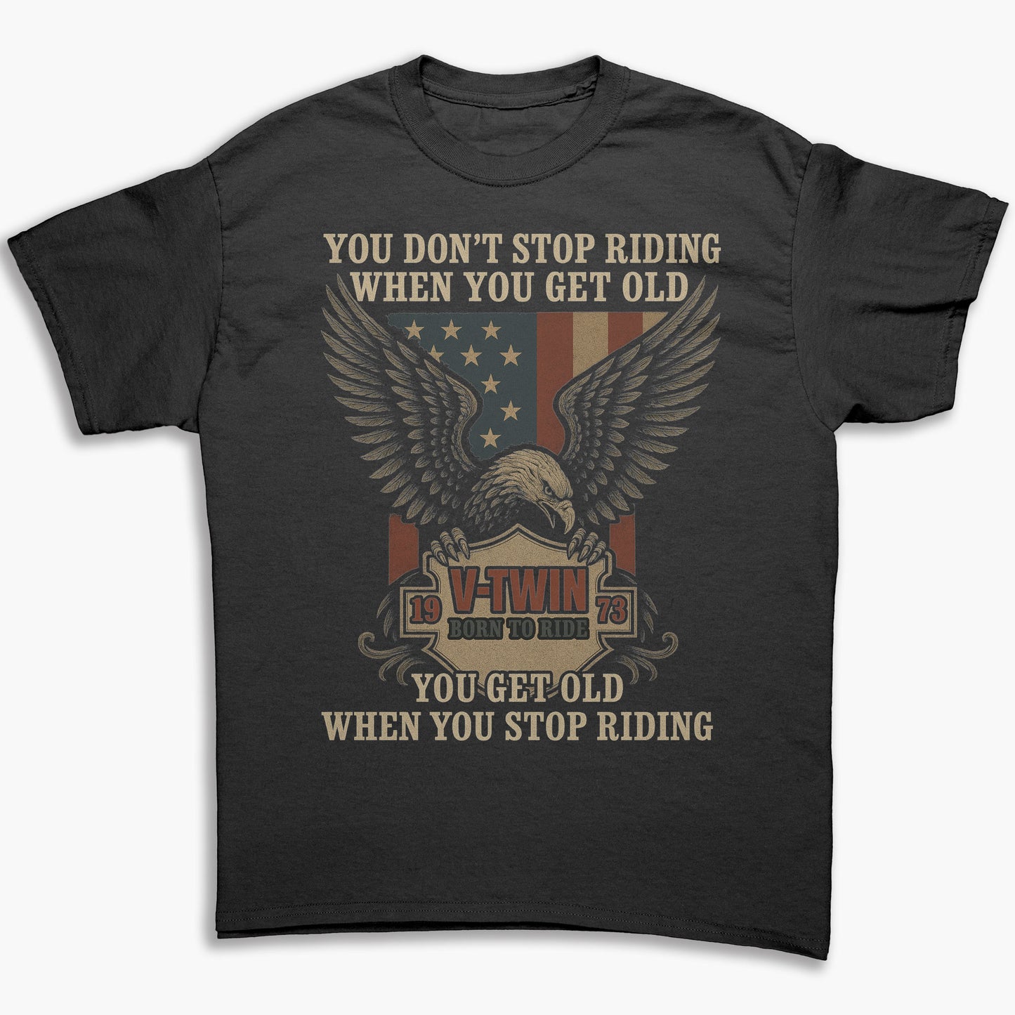 You Don’t Stop Riding – Eagle Biker T-Shirt