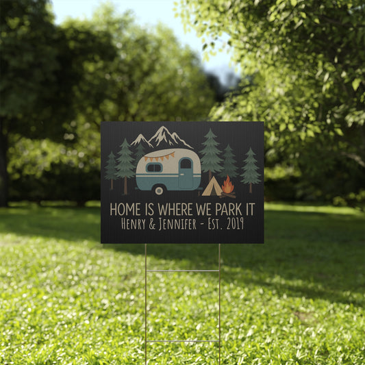 24″ x 18″ Personalized Camping Sign – “Home Is Where We Park It”