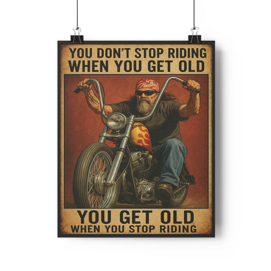 16″ x 20″ – "You Don’t Stop Riding" Vintage Biker Poster Print