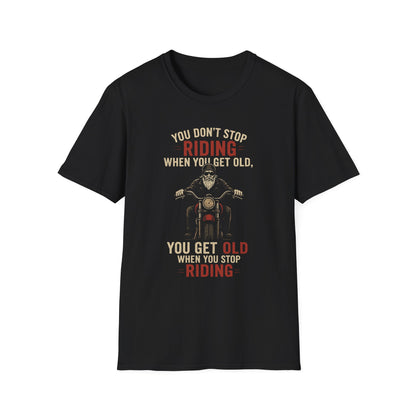 You Don't Stop Riding  - Vintage Motorcycle Graphic T-Shirt