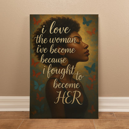 16" x 20" Premium Canvas – “I Love the Woman I’ve Become