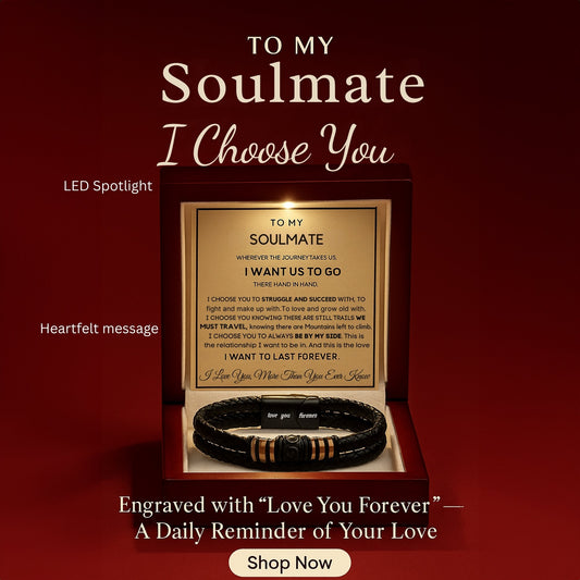 To My Soulmate – “Love You Forever” Bracelet Gift Set with Message Card