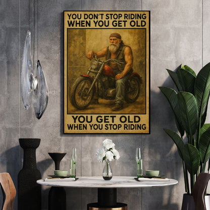 You Don’t Stop Riding – Premium 16x20 Canvas for Bikers