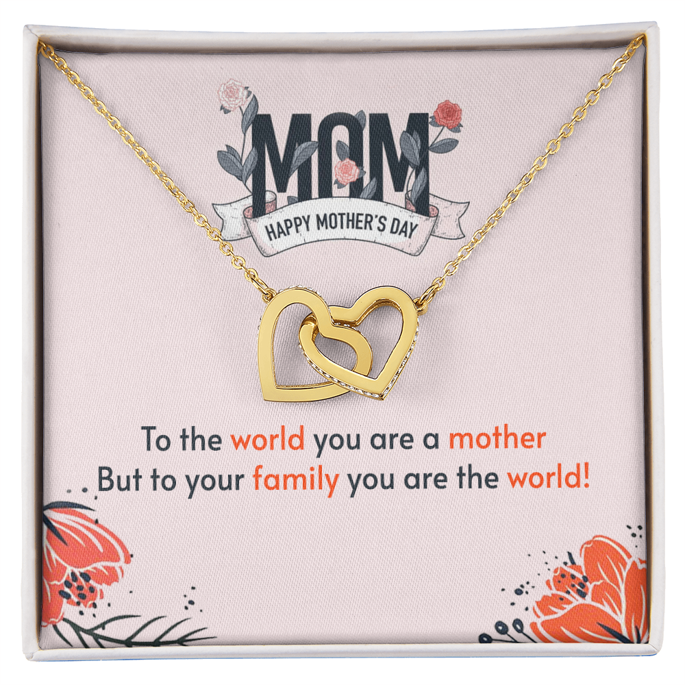 to the world you are a mother