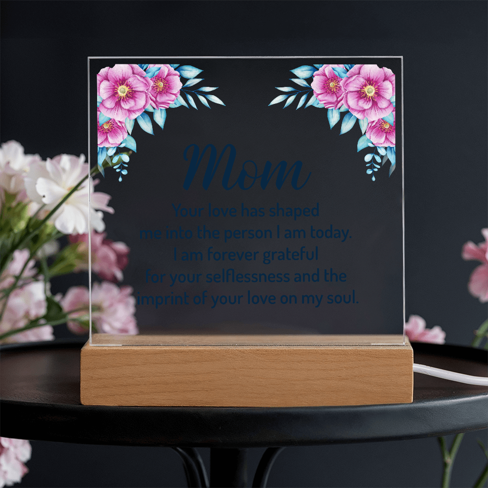 your love has shaped me - Acrylic Square Plaque