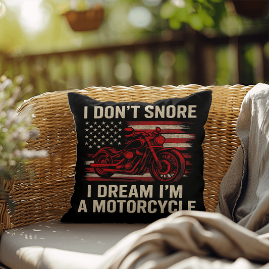 I Don't Snore, I Dream I'm a Motorcycle" – Indoor/Outdoor Throw Pillow