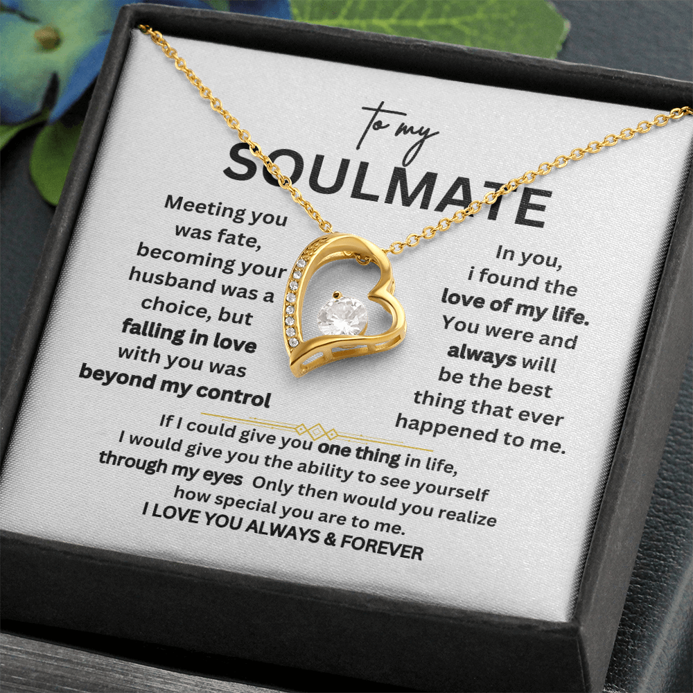 To My SOULMATE - I Love You Always & Forever  - Gift Set