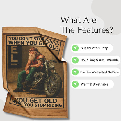 Biker Fleece Blanket – “You Don’t Stop Riding When You Get Old”